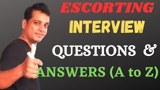 Famous Escorting Interview Questions & Answers (A to Z) | ESCORTING INTERVIEW का सभी प्रश्न और उत्तर | Net Worth