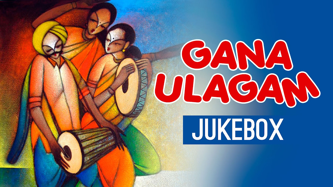 Gana Ulagam   Vol 1 Jukebox  Palani Anthony Nithya  Tamil Songs