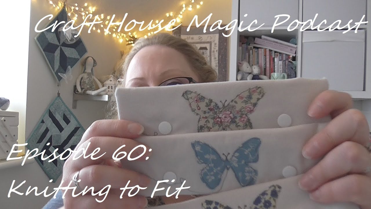sewing box Episode 60: Knitting to fit