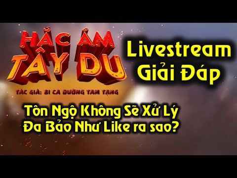 Tôn Ngộ Không sẽ xử lý Như Like như thế nào?