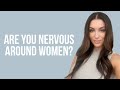 5 Reasons You Should STOP Being Nervous Around Women | Courtney Ryan