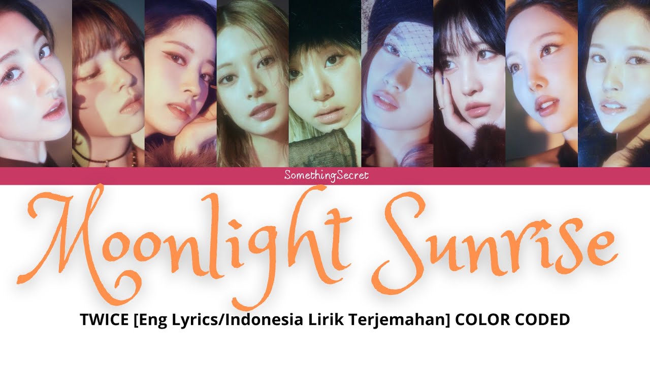 TWICE - MOONLIGHT SUNRISE Lyrics » Color Coded Lyrics