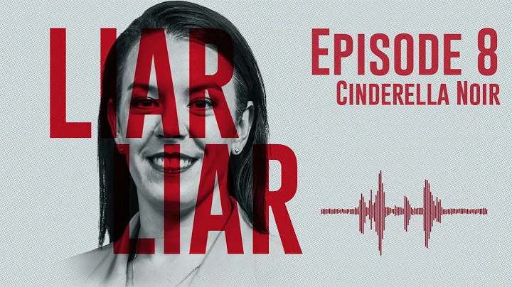 Episode 08 - Cinderella Noir. Liar, Liar: Melissa ...
