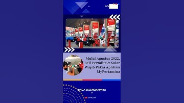 Mulai Agustus 2022, Beli Pertalite & Solar Wajib Pakai Aplikasi MyPertamina. #shorts ,#news .