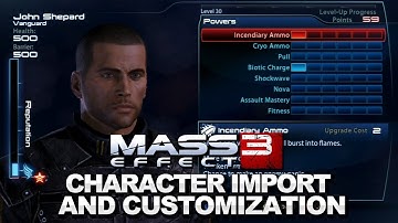 Mass Effect 3 - Character Building and Importing Your Game Saves