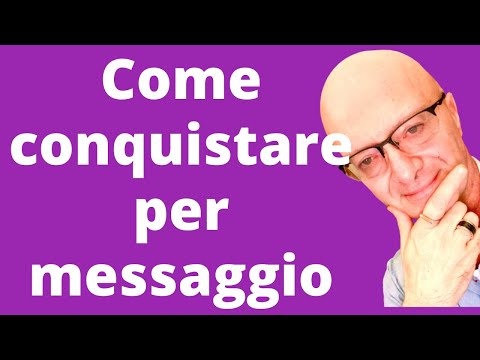 Come conquistare per messaggio