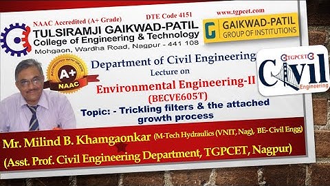 Environmental Engineering-II: Trickling filters & attached growth process by Mr. Milind Khamgaonkar