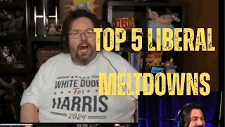 TOP 5 LIBERAL MELTDOWNS AFTER TRUMP'S ELECTION WIN!