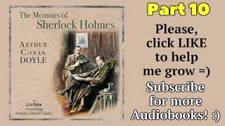 Part 10. THE MEMOIRS OF SHERLOCK HOLMES by Arthur Conan Doyle