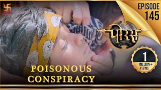 Porus | Episode 145 | Poisonous Conspiracy | विषैला षडयंत्र | पोरस | Swastik Productions India