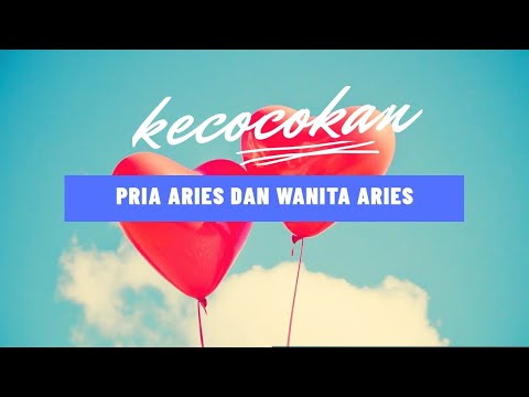 Video: Horoskop Kompatibilitas Untuk Wanita Aries