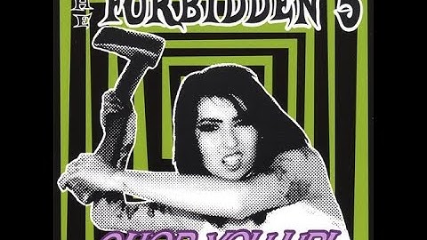 FORBIDDEN 5   -  Slice and Dice