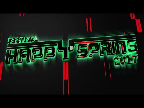 HappySpring Festival 2017 | AFTERMOVIE 01.05.2017 @MS Connexion Complex
