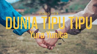 Dunia Tipu Tipu - Yura Yunita (Video Lirik Cover) | Mitty Zasia