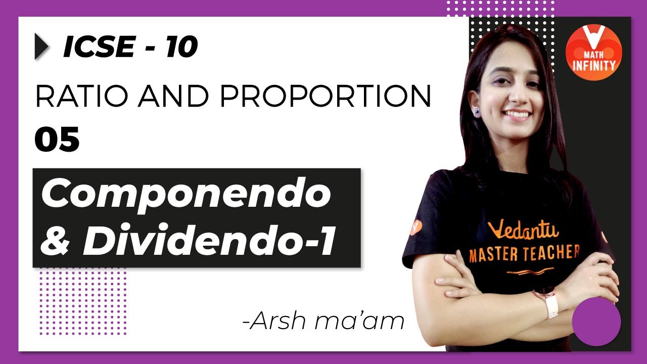 Ratio and Proportion-5 |Componendo & Dividendo-1|ICSE Class 10 Maths ...