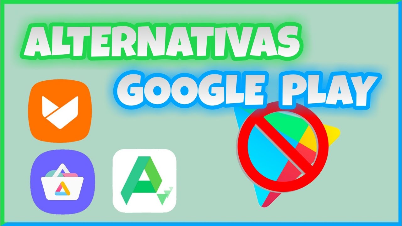 MEJORES alternativas a Play Store para ANDROID?! 👍📥 - YouTube