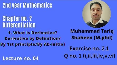 Derivative by Definition/1st Principle/By Ab Initio/2nd Year Math/Ch2 Lec4@tariqshaheenmaths1492
