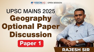 🗺️ UPSC Mains 2025 – Geography Optional Paper 1 Discussion