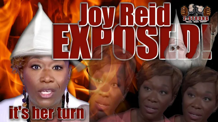 Joy Reid Exposed - 2 Strong -
