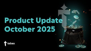 Tebex: October 2025 Updates & New Features