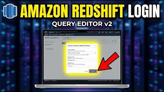 How to login to Amazon Redshift Query Editor v2 - Step By Step