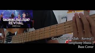 Gerakan Roh Allah  Revival  Simphony   Bass Cover