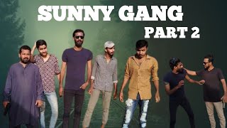 Sunny Gang | Part 2 | Comedy Video | Fun For Fun