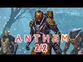 ANTHEM - Walkthrough Completo en Español (2/2) - PC [1080p 60fps]