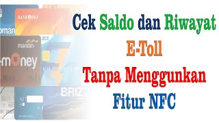 Cek Saldo dan Riwayat Kartu E Toll di Hp Tanpa NFC screenshot 5