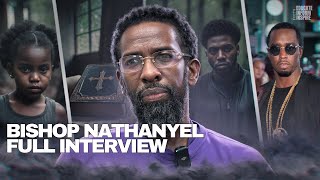 Bishop Nathanyel : Today's Men Who Hate Women, Diddy, Molestation, Resurrection, Hell and Temptation