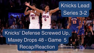 Knicks CHOKE in 26 Seconds - Game 5 REACTION/RECAP