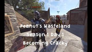 Peanut's Wasteland Becoming Cracky - Season 1 Day 1 Recap