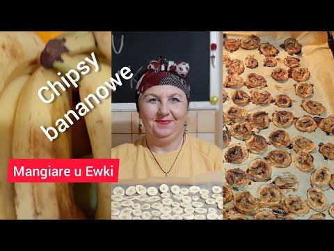 Chipsy bananowe- Mangiare u Ewki