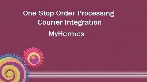 How to export your orders to MyHermes from One Stop Order Processing