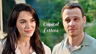 Ateş & Leyla • Capital Letters [ Ya Çok Seversen ]