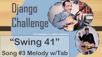 Django Challenge (Song #3) “Swing 41”- Guitar Lesson/Melody With Tabs