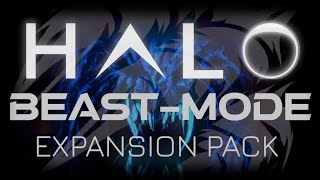BEAST-MODE HALO Expansion Pack Demo