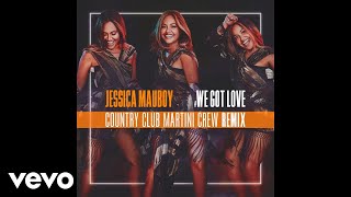 Jessica Mauboy - We Got Love Country Club Martini Crew Remix