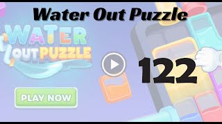🎮 Water Out Puzzle Level 122 Walkthrough | Fun Brain Challenge 💧 | Go Answer