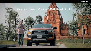 Đánh giá xe Ford Ranger 2016 WildTrak (Phần 1) | 4k | 2017