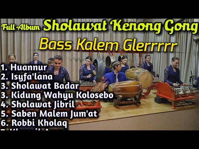 Sholawat Slow Bass Kalem Kenong Gong Full Album Glerrr - cocok untuk cek sound class=