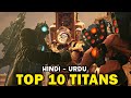 Top 10 titans of skibdi universe hindi urdu