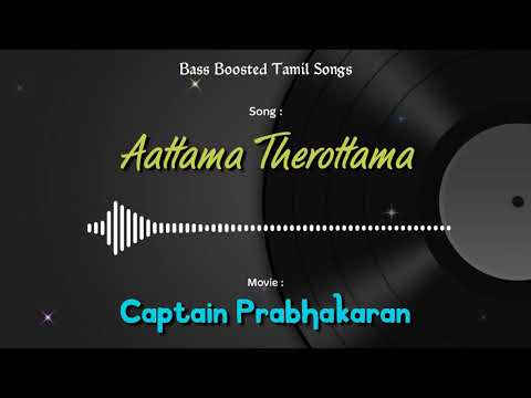 Aattama Therottama   Captain Prabhakaran   bassboostedtamilsongs4170    Use Headphones 