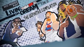 Super Best Friends Play NBA 2K16: Livin Da Dream - The Definitive Compilation