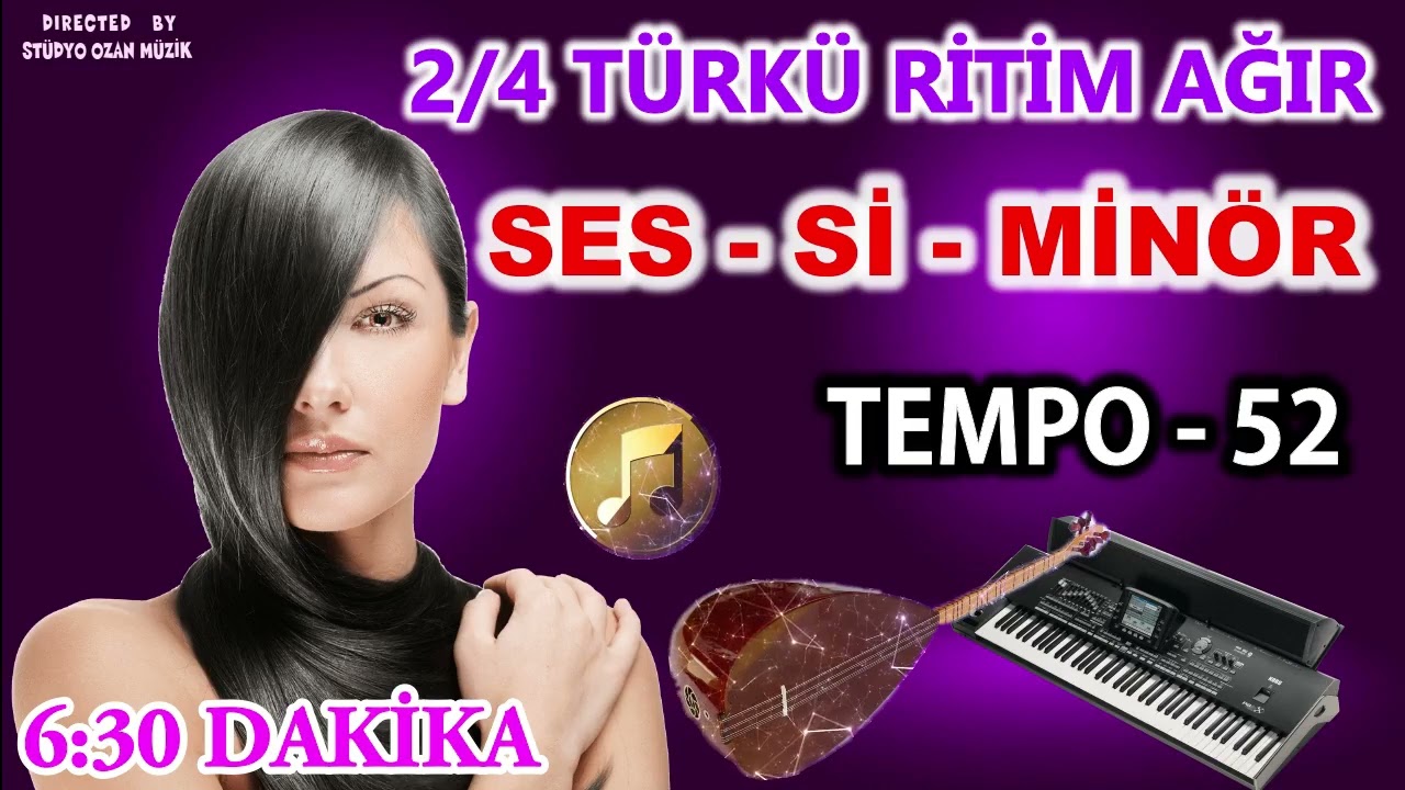 2/4 Türkü Ritim Ağır Si Minör Tempo 52