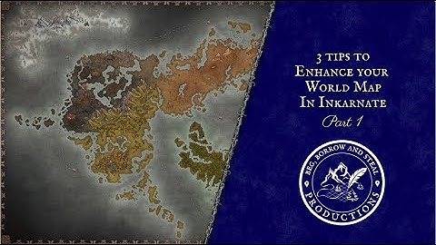 3 Tips to Enhance Your World Map in Inkarnate