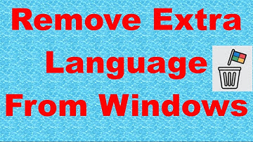 Remove Extra Language From Windows