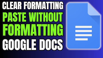 Google Docs - How to Clear Formatting and Paste Without Formatting