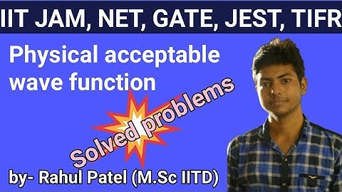 22. Physical acceptable wave function previous years solved problems | Quantum mechanics | GATE |