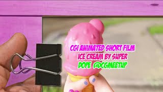 Flip Book | CGI Animated Short Film： ”Ice Cream” by Super Dope - @CGMeetup